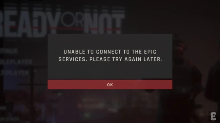 Ready or Not Unable to Connect to Epic Services. Please Try Again Later.